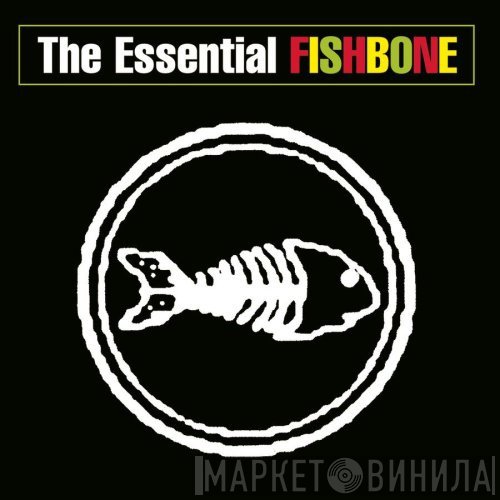 Fishbone  - The Essential Fishbone