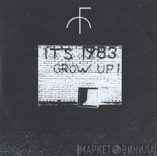Fist City - It's 1983 Grow Up !