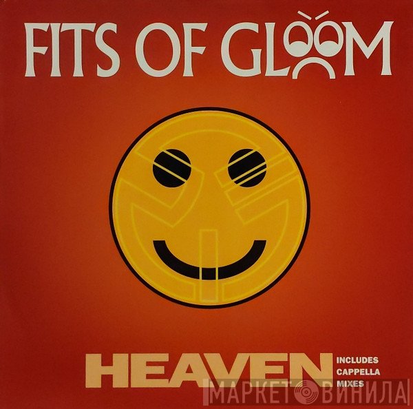 Fits Of Gloom - Heaven