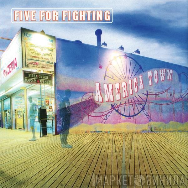 Five For Fighting - America Town