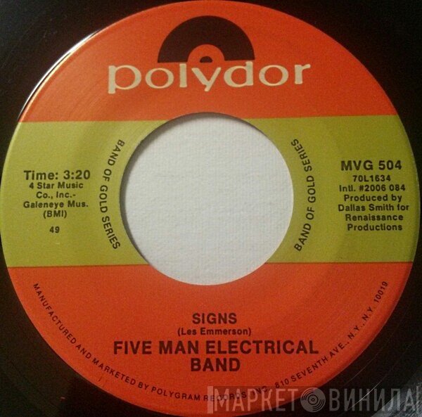 Five Man Electrical Band  - Signs / Absolutely Right