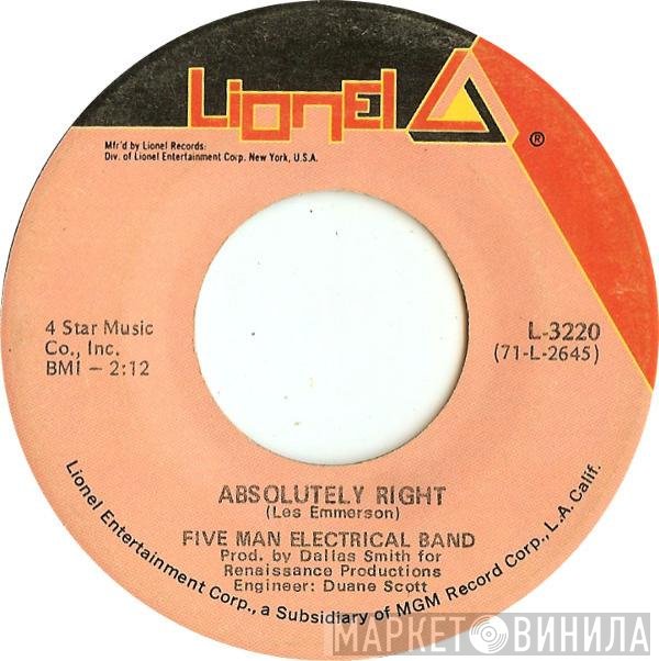 Five Man Electrical Band - Absolutely Right / (You And I) Butterfly