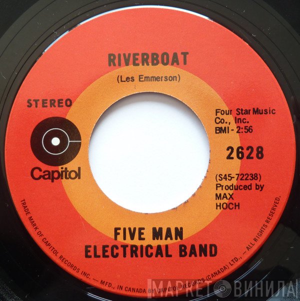 Five Man Electrical Band  - Riverboat