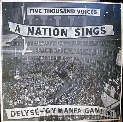 Five Thousand Voices - A Nation Sings - Welsh Hymn Singing Festival / Gymanfa Ganu - 1963