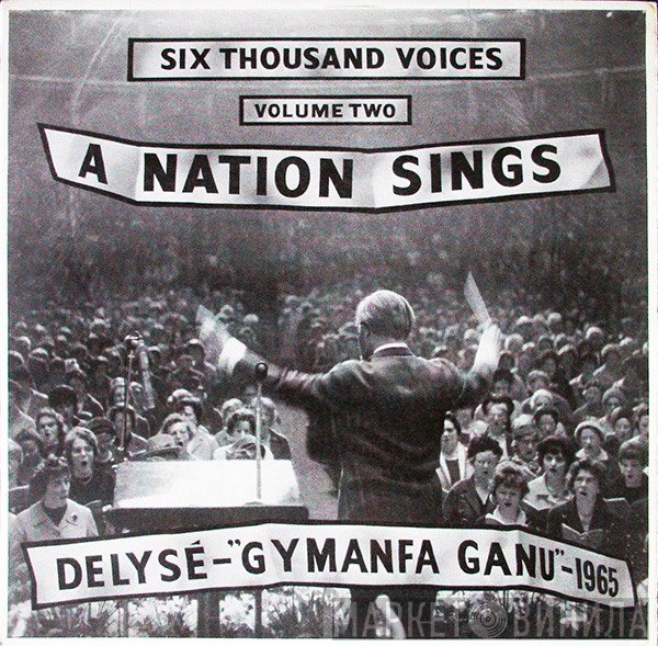 Five Thousand Voices - A Nation Sings (Volume Two) "Gymanfa Ganu" - 1965