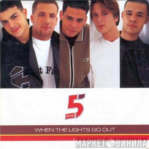 Five  - When The Lights Go Out