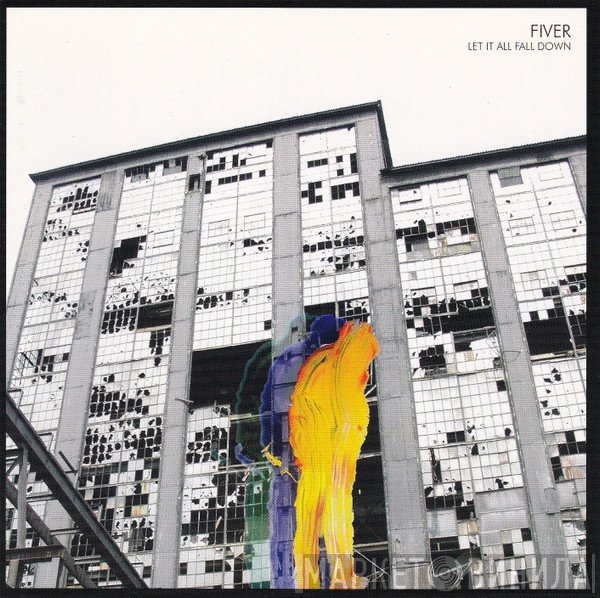Fiver - Let It All Fall Down