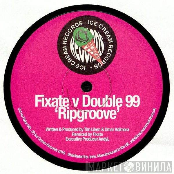 Fixate , Double 99 - Ripgroove