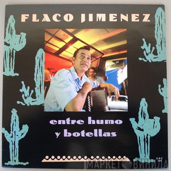 Flaco Jimenez  - Entre Humo Y Botellas