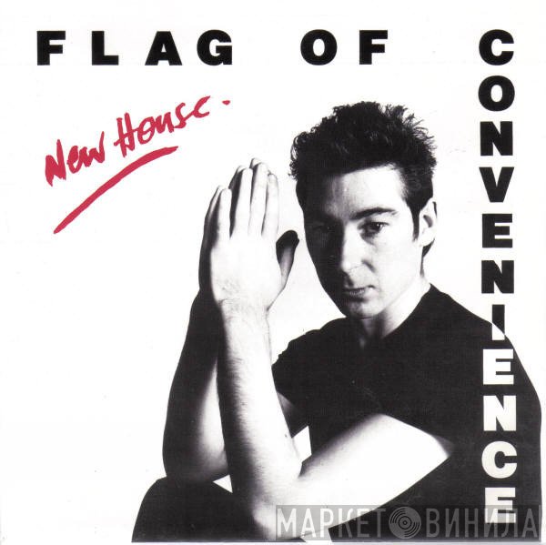 Flag Of Convenience - New House