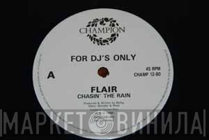 Flair  - Chasin' The Rain