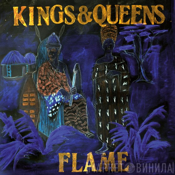 Flame  - Kings & Queens