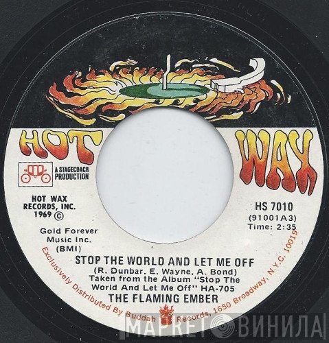 Flaming Ember - Stop The World And Let Me Off