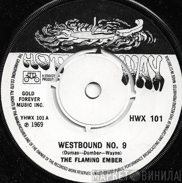 Flaming Ember - Westbound No. 9 / Why Don't You Stay