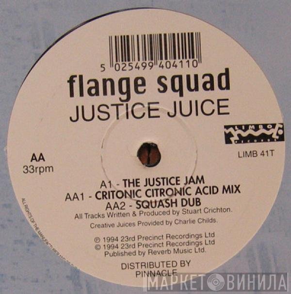 Flange Squad - Justice Juice
