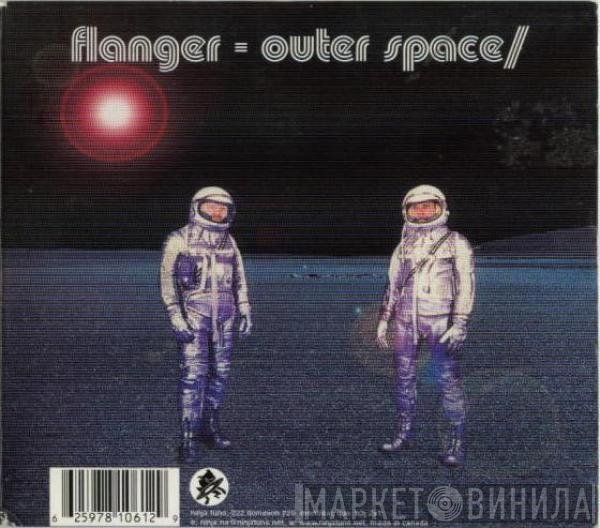 Flanger  - Outer Space / Inner Space