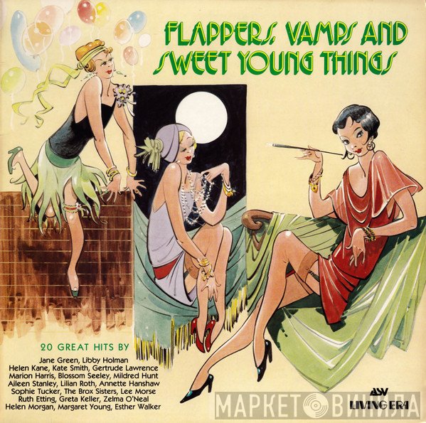  - Flappers, Vamps And Sweet Young Things