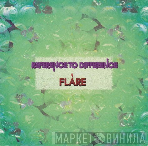 Flare  - Reference To Difference
