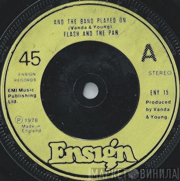 Flash & The Pan - And The Band Played On