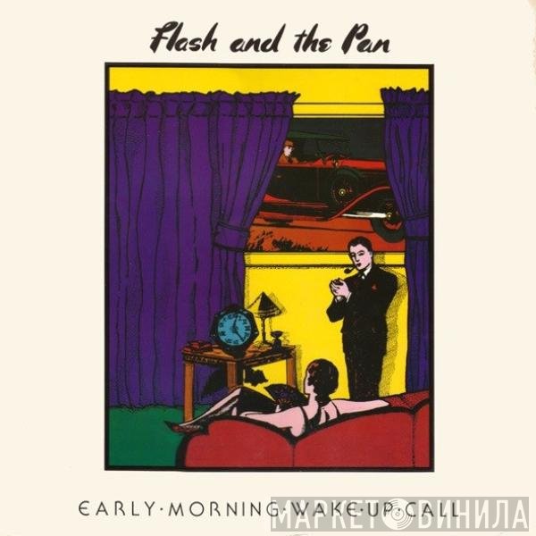 Flash & The Pan  - Early Morning Wake Up Call