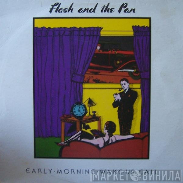 Flash & The Pan  - Early Morning Wake Up Call