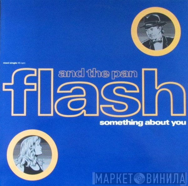 Flash & The Pan  - Something About You