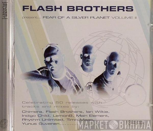 Flash Brothers - Fear Of A Silver Planet Volume II