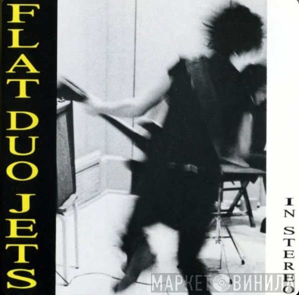 Flat Duo Jets  - In Stereo