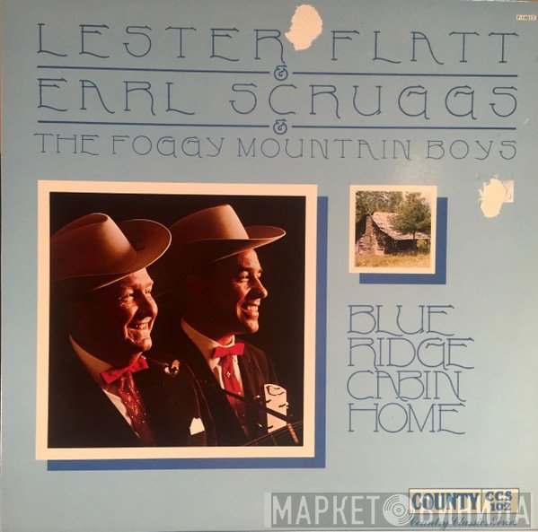 Flatt & Scruggs & The Foggy Mountain Boys  - Blue Ridge Cabin Home