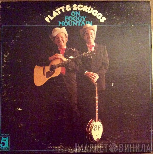 Flatt & Scruggs, The Foggy Mountain Boys - Flatt And Scruggs On Foggy Mountain