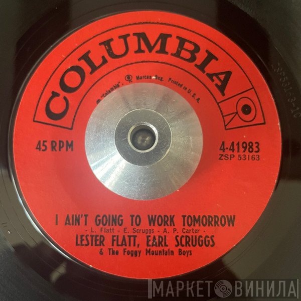 Flatt & Scruggs, The Foggy Mountain Boys - I Ain't Going To Work Tomorrow