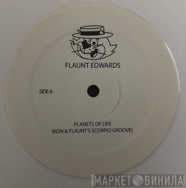 Flaunt Edwards - Planets Of Life