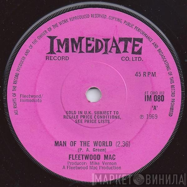 Fleetwood Mac, Earl Vince & The Valiants - Man Of The World / Somebody's Gonna Get Their Head Kicked In Tonite