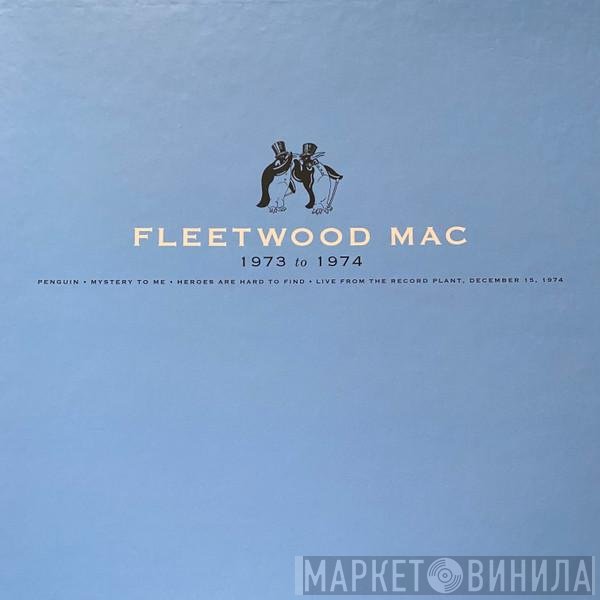 Fleetwood Mac - 1973 To 1974