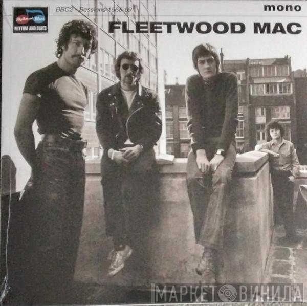 Fleetwood Mac - BBC2 - Sessions 1968-69