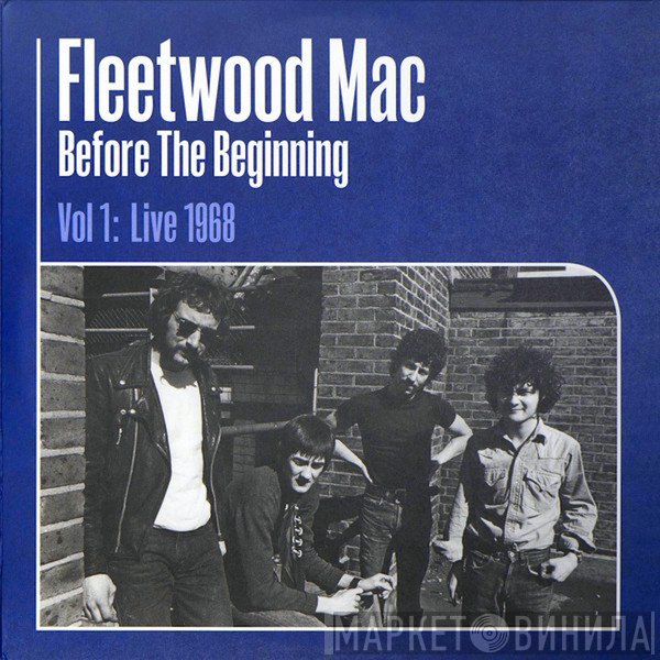 Fleetwood Mac - Before The Beginning Vol 1: Live 1968