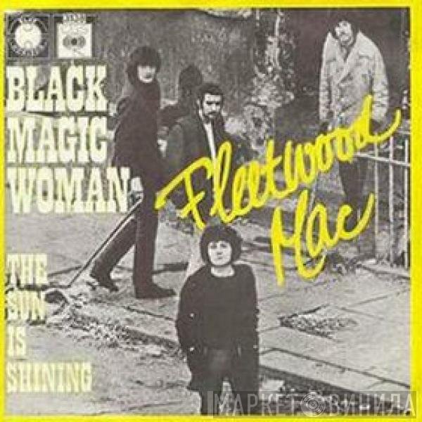 Fleetwood Mac  - Black Magic Woman