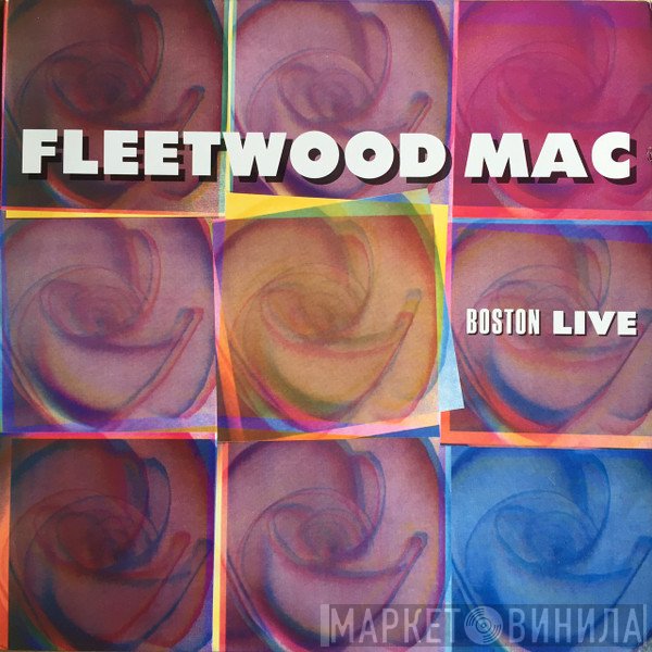Fleetwood Mac - Boston Live