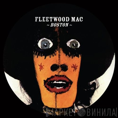 Fleetwood Mac  - Boston