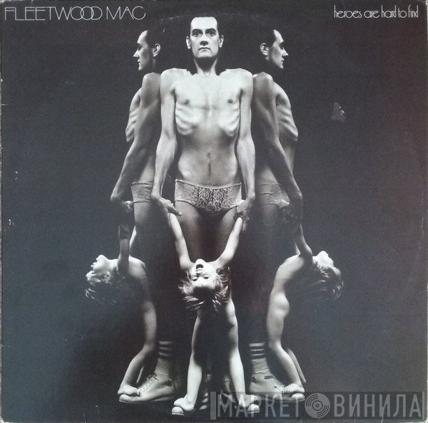 Fleetwood Mac - Heroes Are Hard To Find