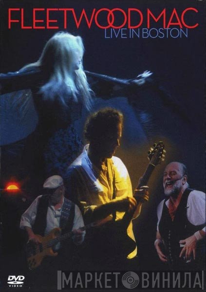 Fleetwood Mac  - Live In Boston