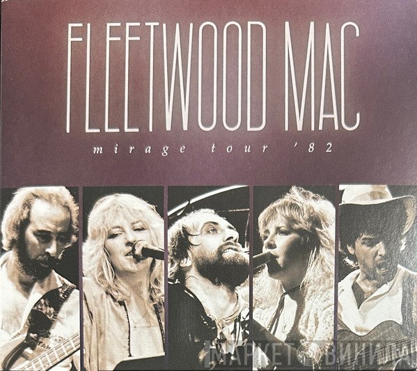 Fleetwood Mac - Mirage Tour '82