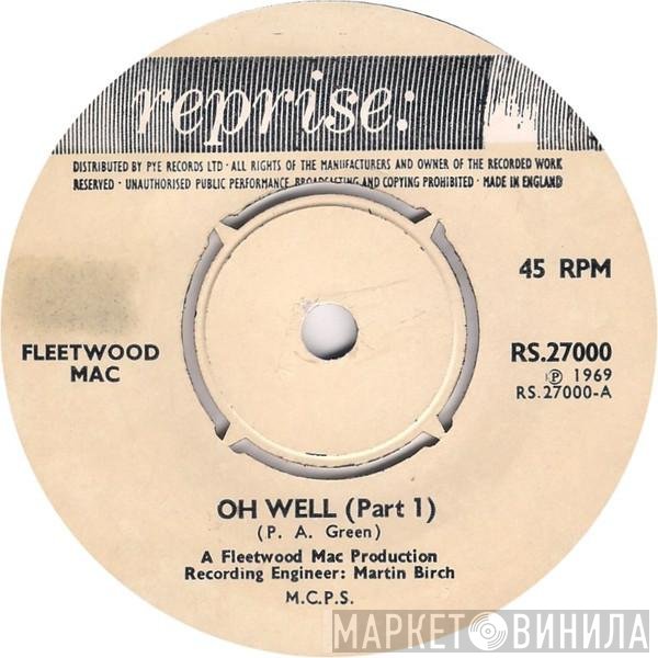 Fleetwood Mac - Oh Well (Parts 1 & 2)