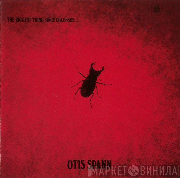 Fleetwood Mac, Otis Spann - The Biggest Thing Since Colossus