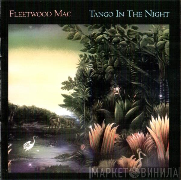 Fleetwood Mac  - Tango In The Night