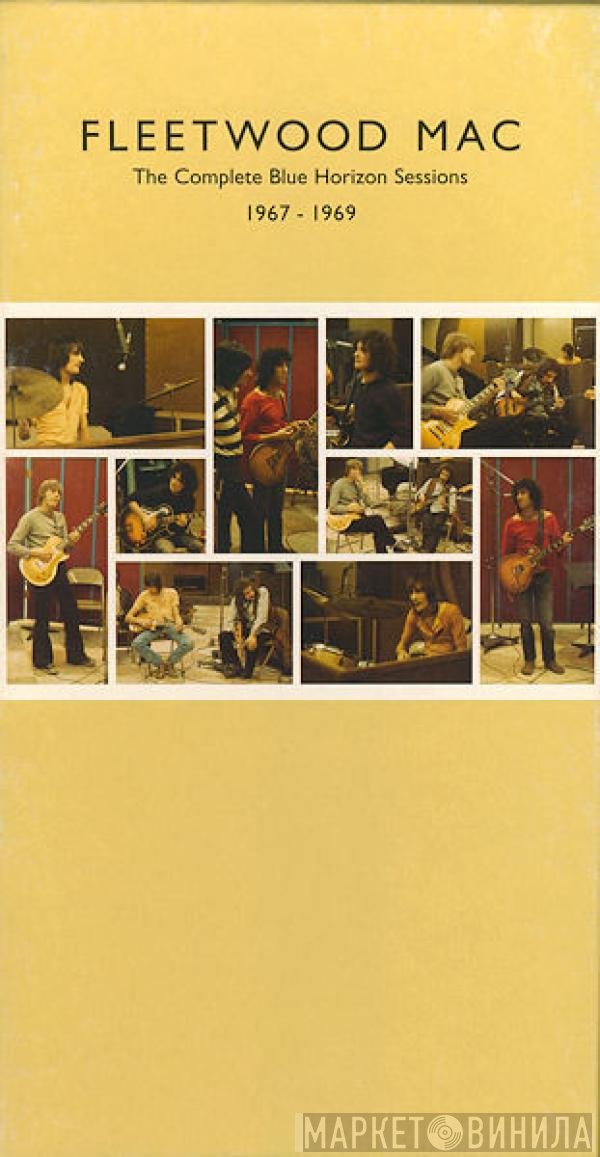 Fleetwood Mac  - The Complete Blue Horizon Sessions 1967-1969