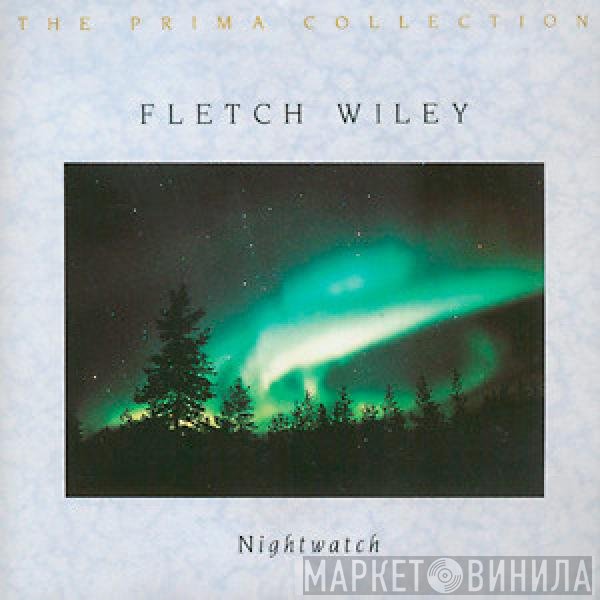 Fletch Wiley - Nightwatch