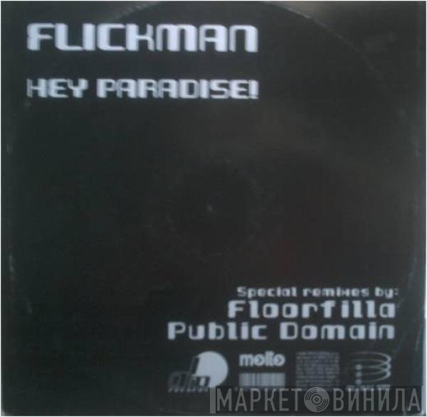 Flickman - Hey Paradise!