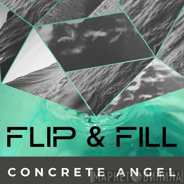 Flip & Fill  - Concrete Angel