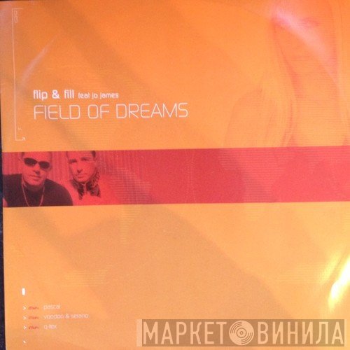 Flip & Fill, Jo James - Field Of Dreams